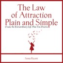 The Law of Attraction, Plain and Simple by Sonia Ricotti